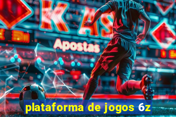 plataforma de jogos 6z